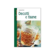 decotti e tisane